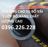 1 Cung cấp ống cao su bố vải với tất cả đường kính chịu áp lực 10AT,20AT hàng có sẵn