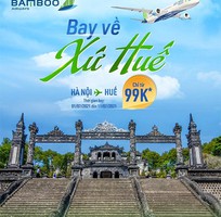 Khuyến mãi Bay về xứ Huế giá từ 99k cùng Bamboo Airways
