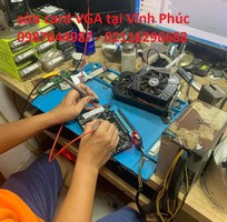 3 Sửa card vga uy tín lấy ngay tại Vĩnh Yên - Vĩnh Phúc