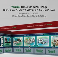 Trải nghiệm thực tế các giải pháp Yealink tại triển lãm quốc tế Vietbuild Đà Nẵng 2022