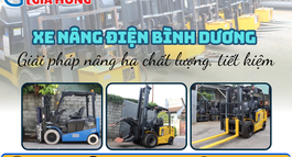 XE NÂNG ĐIỆN BÌNH DƯƠNG   GIẢI PHÁP NÂNG HẠ TIẾT KIỆM CHO DOANH NGHIỆP