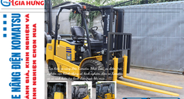 XE NÂNG ĐIỆN KOMATSU: ĐẶC ĐIỂM, ƯU ĐIỂM VÀ KINH NGHIỆM CHỌN XE