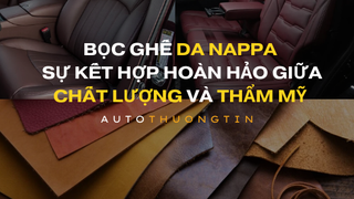 Bọc Ghế Da Nappa: Sự Kết Hợp Hoàn Hảo Giữa Chất Lượng và Thẩm Mỹ 