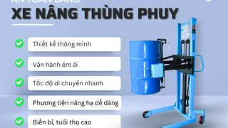 Vận chuyển hóa chất an toàn bằng xe nâng thùng phuy 