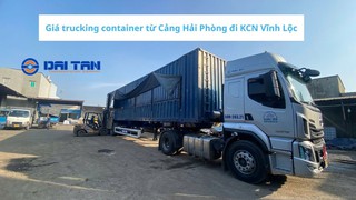 Giá trucking container từ Cảng Hải Phòng đi KCN Vĩnh Lộc 