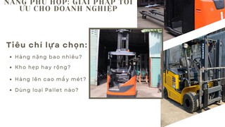 Bí quyết lựa chọn xe nâng tối ưu: Giải pháp tiết kiệm chi phí cho doanh nghiệp 