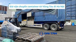 Giá vận chuyển container từ Vũng Tàu đi Hà Nội 