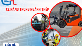 Xe Nâng Cho Ngành Thép Và Cơ Khí Nặng: Lựa Chọn Phù Hợp 