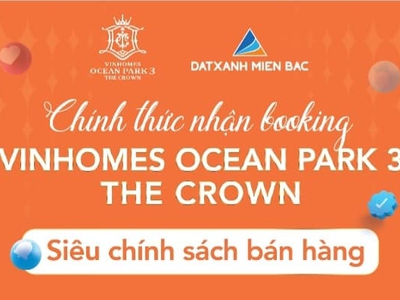 Chính thức nhận Booking Vinhomes Ocean Park 3 - The Crown với siêu chính sách hấp dẫn 0
