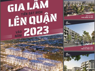 Bán Shophouse kiểu Mỹ đầu tiên tại Việt Nam, đón sóng đầu tư Gia Lâm lên quận sớm 1