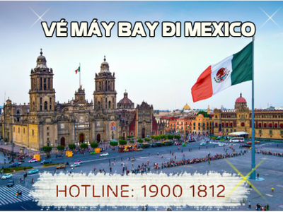 Vé máy bay đi Mexico 0