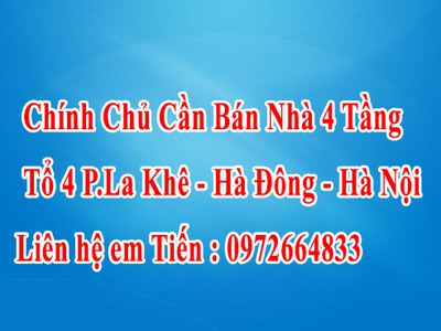 Chính chủ cần bán nhà tại tổ 4, phường la khê, quận hà đông 0
