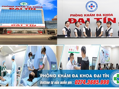 Phòng Khám Đa Khoa Đại Tín Bình Dương Địa Chỉ Khám Bệnh Phụ Khoa Uy Tín 0