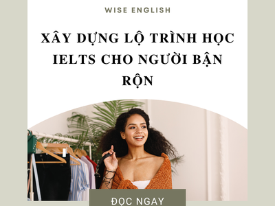 Lộ trình học tiếng Anh cho người mới   Cần đọc ngay 0