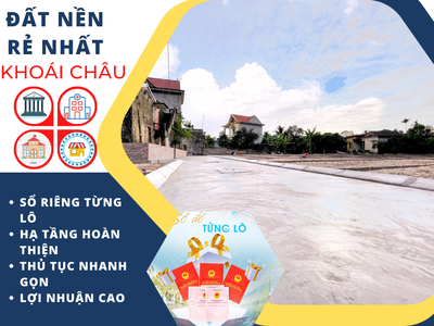 Bán đất Khoái Châu rẻ nhất 2023 0