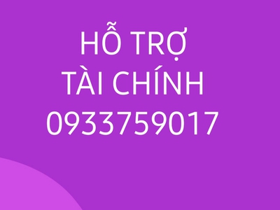 CHUYÊN HỖ TRỢ TÀI CHÍNH -Uy tín-lịch sự-kín đáo khu vực tp Hồ Chí Minh 0