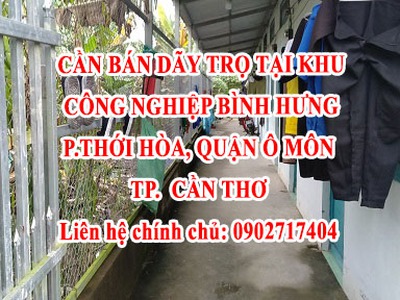 Chính chủ cần bán dãy trọ tại khu công nghiệp bình hưng, phường thới hoà, quận ô môn, cần thơ 0