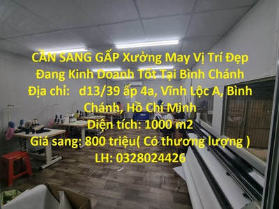 Cần sang gấp xưởng may vị trí đẹp đang kinh doanh tốt tại bình chánh 0