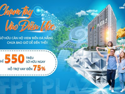 Chạm tay vào điều ước - Căn hộ FPT Plaza 2 - chỉ 550tr/ căn 3