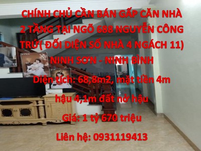 Chính chủ cần bán gấp căn nhà 2 tầng tại ngõ 688 nguyễn công trứ  đối diện số nhà 4 ngách 11  ninh 0
