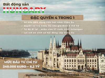 Đầu tư bđs định cư hungary chỉ từ 6,2 tỷ nhận đặc quyền 4 trong 1 0