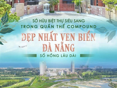 Vỡ nợ bán gấp biệt thự Victoria 345m đường 20,5m trục thông biển đối diện với nhà hàng, siêu thị giá 0