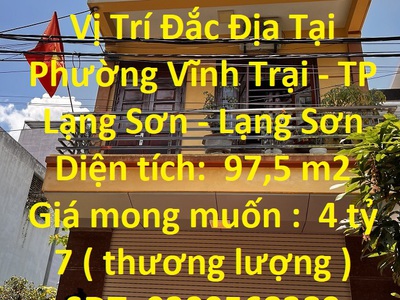 Bán nhanh căn nhà vị trí đắc địa tại  phường vĩnh trại - tp lạng sơn - lạng sơn 0