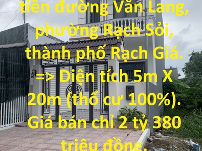 Bán gấp nhà mặt tiền đường văn lang, phường rạch sỏi, thành phố rạch giá. 0