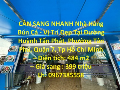 Cần sang nhanh nhà hàng bún cá - vị trí đẹp tại quận 7 0