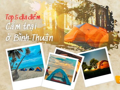 5 địa điểm cắm trại nổi tiếng với vẻ đẹp tự nhiên tại Bình Thuận 0