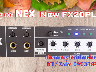 Vang cơ Nex New FX20Plus giá 1,290K bán tại Điện Máy Hải Thủ Đức 5