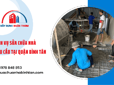 Đơn vị chuyên cung cấp dịch vụ sửa chữa nhà theo yêu cầu tại Bình Tân 2