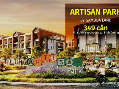 Gamuda land ra mắt dự án nhà phố thương mại artisan park ngay trung tâm thành phố mới bình dương 3
