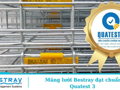 Tiêu chuẩn Quatest là gì  Tại sao nên lựa chọn máng lưới đạt chuẩn Quatest 3 0