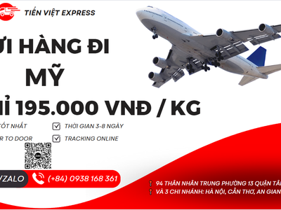 Cùng Tiến Việt Express GỬI Hàng đi Mỹ giá tốt 195.000 / KG 0