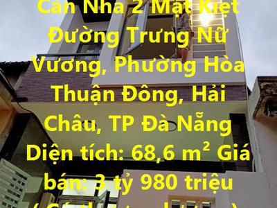 Chính chủ bán căn nhà 2 mặt kiệt đường trưng nữ vương, quận hải châu, tp đà nẵng 0