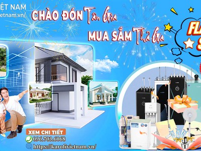 Chào Đón Tân Gia   Mua Sắm Thả Ga tại Karofi Việt Nam 0