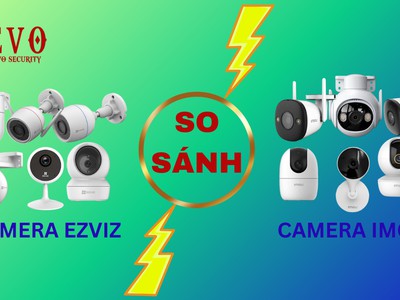So Sánh Camera Imou Và Camera Ezviz Loại Nào Tốt Hơn 0