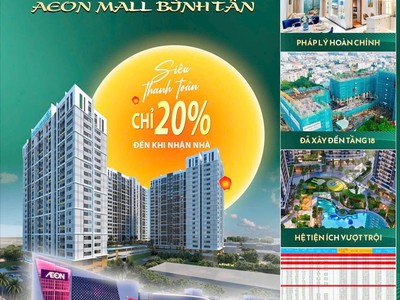 Mở bán đợt 1 ➡ căn hộ cao cấp liền kề aeon mall bình tân - cđt khang điền, chỉ thanh toán 20 đến 0