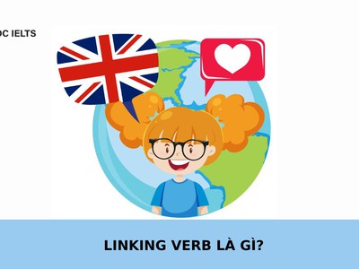 Linking Verb Là Gì: Khi Những Khoảnh Khắc Thanh Thản Trở Nên Huyền Diệu 0