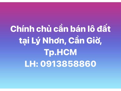 Bán lô đất đường xương cá số  1 va 2  bên xã lý nhơn huyện cần giờ tphcm giá đầu tư 0