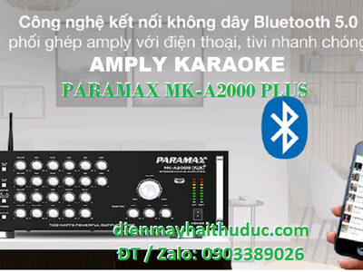 Amply Paramax MK-A2000 Plus giảm giá 20 tại Điện Máy Hải Thủ Đức 2