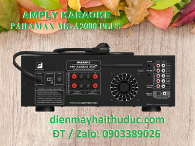 Amply Paramax MK-A2000 Plus giảm giá 20 tại Điện Máy Hải Thủ Đức 1