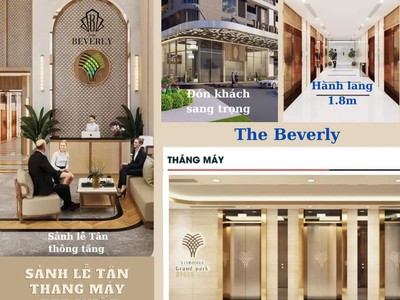 Những cái nhất của the beverly so với các phân khu khác mà vinhomes phát triển tại vinhomes grand 4