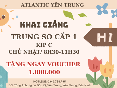 Atlantic Yên trung thông báo khai giảng lớp Tiếng Trung cho người mới bắt đầu 0