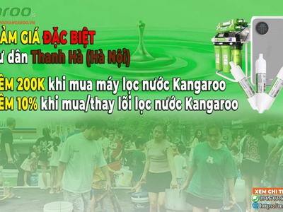 Giảm giá ĐẶC BIỆT khi mua lõi hoặc máy lọc nước Kangaroo   hỗ trợ cư dân Thanh Hà 0