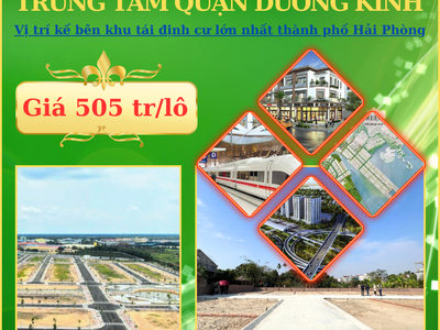 Đầu tư lô đất đô thị 505 triệu cạnh khu tái định mới Hải Phòng tại quận Dương Kinh. 0