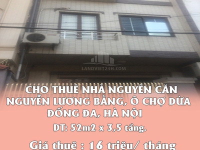 Cho thuê nhà nguyên căn 52m2 nguyễn lương bằng, ô chợ dừa, đống đa, hn 0