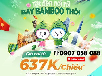 Hãng Bamboo bán vé từ 637.000Đ/lượt và tăng chuyến bay Tết 0