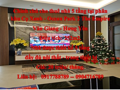 Chính chủ cho thuê nhà 5 tầng tại phân khu cọ xanh - ocean park 2 the empire, văn giang, hưng yên. 0